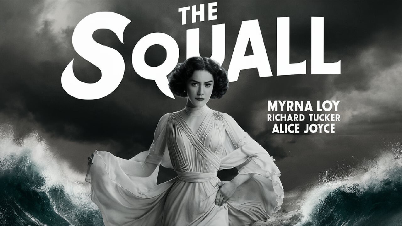 THE SQUALL (1929) Alice Joyce, Richard Tucker & Myrna Loy | Drama, Romance| B&W | Golden Age Film