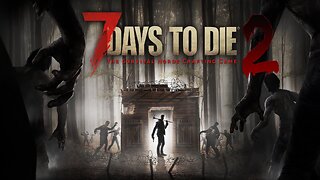 7 Days to Die [Alfa 17] Gameplay 02 Wolves Realy Like Me