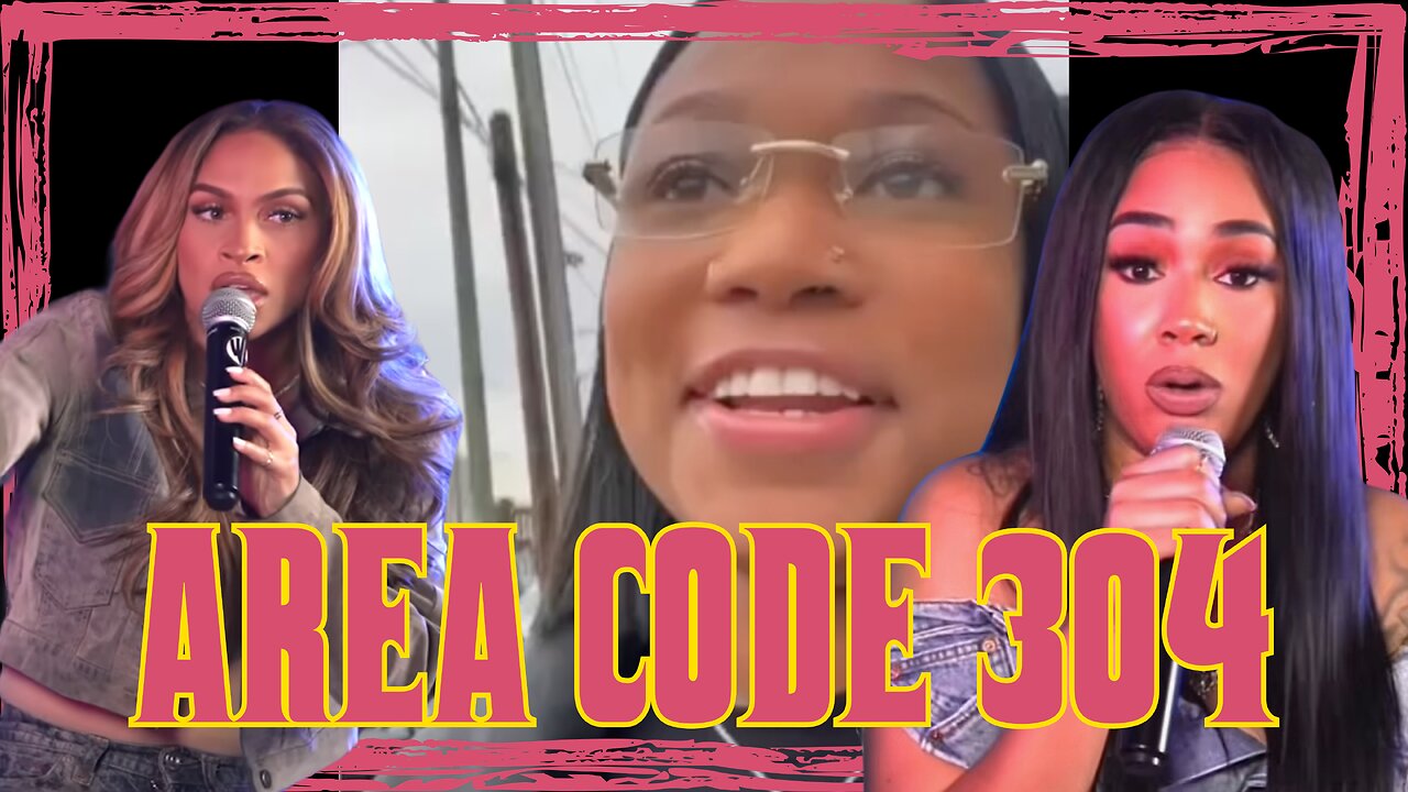 Area Code 304: The Mindset of the Sisterhood