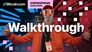 Consensus Hong Kong: Conference Hall Walkthrough | Bitcoin.com News