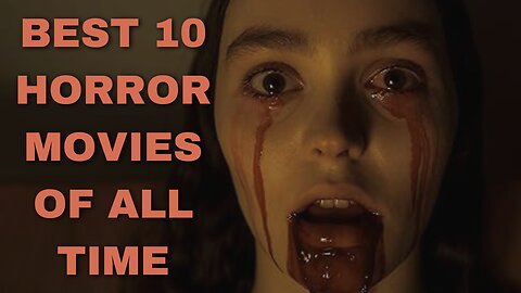 Best 10 Horror Movies of All Time