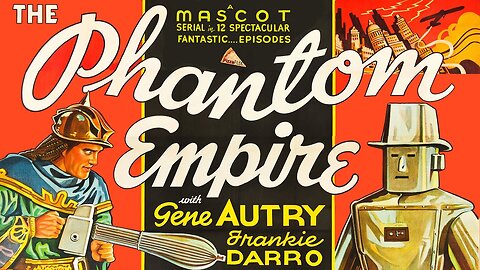 The Phantom Empire (1935 Full 12-Chapter Cliffhanger Serial) | Sci-Fi/Western/Musical | Gene Autry, Frankie Darro, Betsy King Ross, Dorothy Christy, Wheeler Oakman.