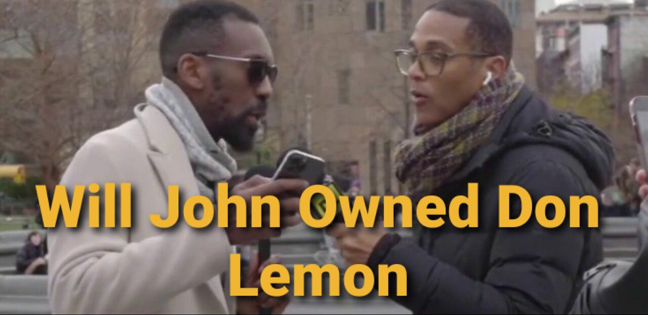 Will John Owns Don Lemon & Calls Out The Hypocrisy Of Modern Corporate Media