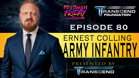 EP 80: Army Infantry, Ernest Colling with Transcend Company