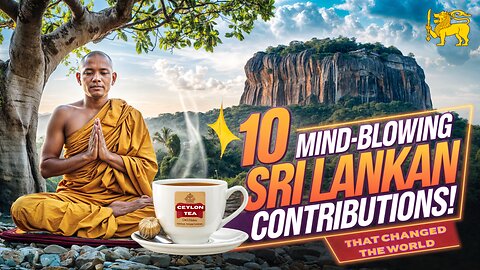 2025 - 🌍 10 Revolutionary Contributions from Sri Lanka That Changed the World! 🇱🇰✨