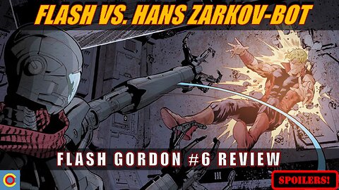 Will Hans Zarkov End Flash To Save Ming? | Flash Gordon #6 Review