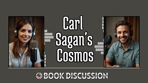 Carl Sagan's Cosmos - Podcast Shows - Bookish Discussion