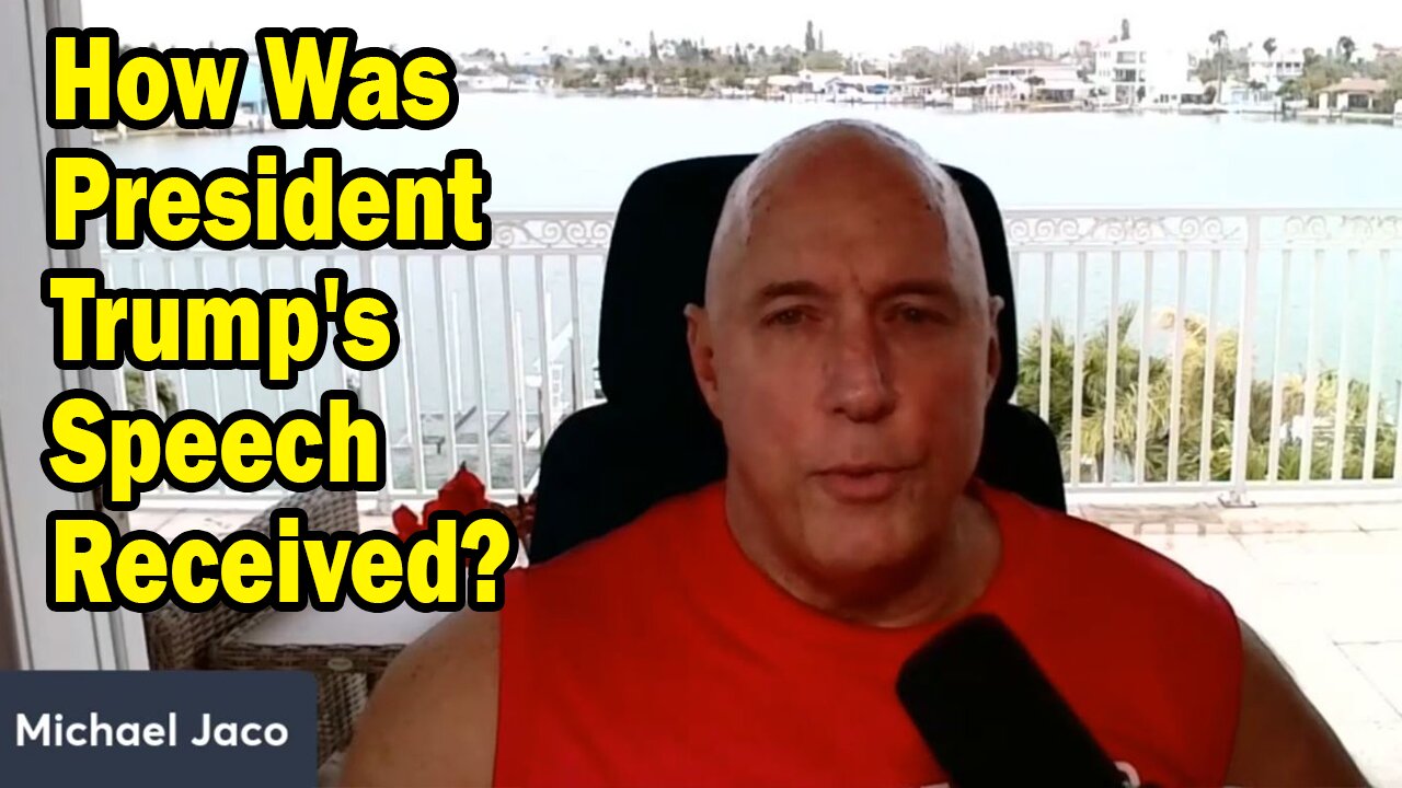 Michael Jaco Situation Update Mar 6: "How Was President Trump's Speech Received?"