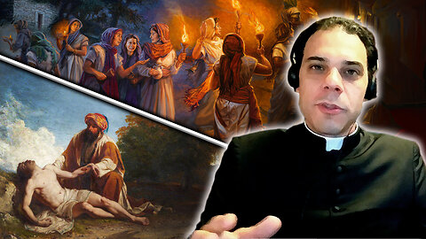 A Breakdown of the Good Samaritan and 10 Virgins Parables (Fr. Anthony Amato)