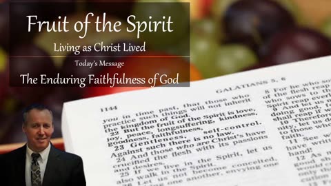 The Enduring Faithfulness of God