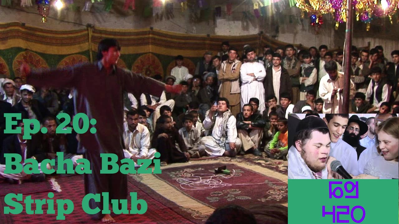 Ep. 20: Bacha Bazi Strip Club