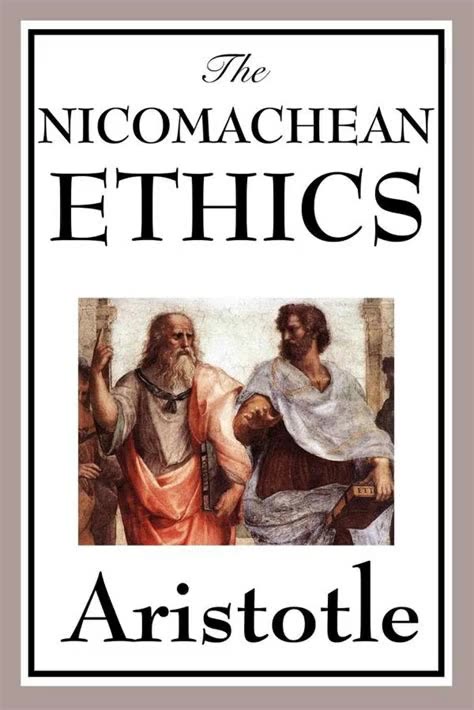 The Nicomachean Ethics by Aristotle | Summary and Critique