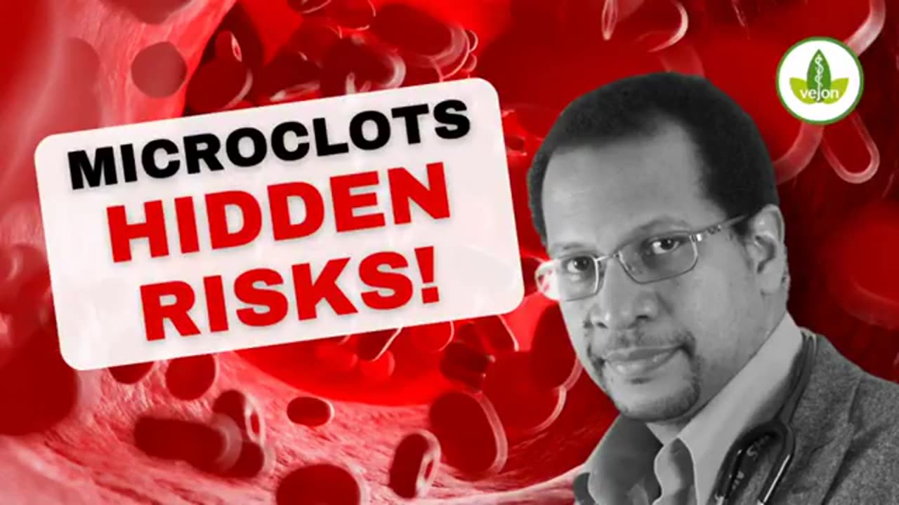 Dr Phillip McMillan ARE MICROCLOTS HIDING IN YOUR BODY RIGHT NOW