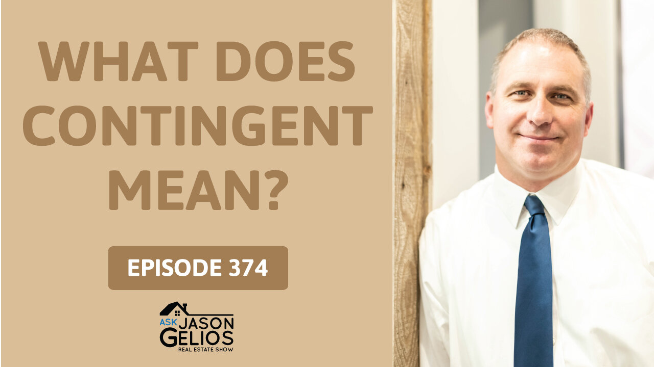 What Does Contingent Mean? | Ep. 374 AskJasonGelios Show