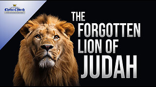 The Forgotten Lion of Judah