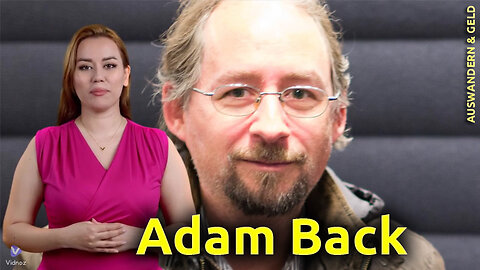 (457) Adam Back - Mentor von Bitcoin (BTC) | AUSWANDERN & GELD