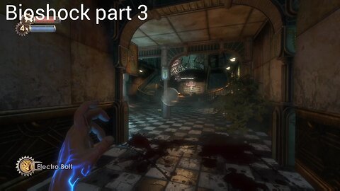 Bioshock part 3