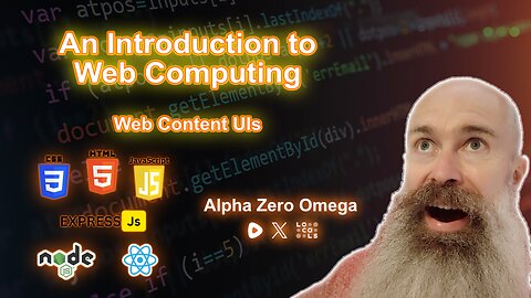 🔴LIVE - An Introduction to Web Computing | Web Content UIs 🚨RumbleTakeover🚨