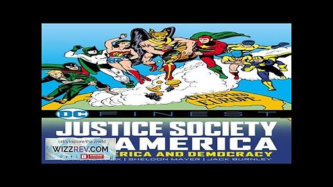 DC Finest: Justice Society Of America: For America and Democracy Review