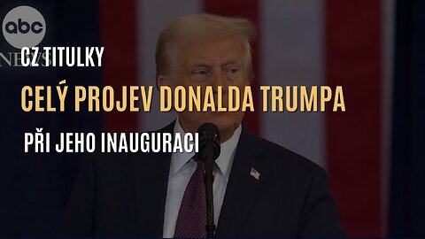Celý projev Donalda Trumpa při jeho inauguraci jako 47. prezidenta USA (CZ TITULKY)
