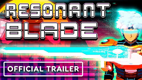 Resonant Blade - Official Announcement Trailer