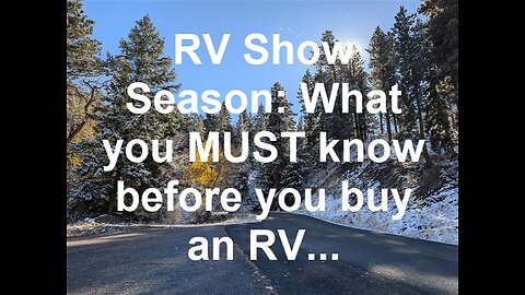 It's "smoke an mirrors" season...otherwise known as RV Show Season - deep thoughts and insights...