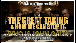 SGT REPORT W/ THE GREAT TAKING & HOW WE CAN STOP IT! - David Webb & James Patrick. SGANON, CLIF HIGH