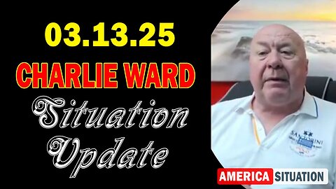 Charlie Ward Situation Update Mar 13: "Charlie Ward Daily News With Paul Brooker & Warren Thornton"