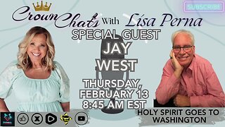 Crown Chats-Holy Spirit Goes To Washington with Jay West