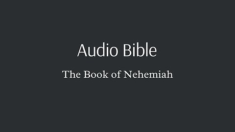 Audio Bible - The Book of Nehemiah