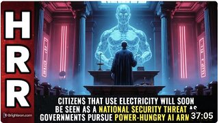 Citizens that use electricity will soon be seen as a NATIONAL SECURITY THREAT