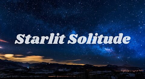 Starlit Solitude | Beautiful Pop Music (Remastered)