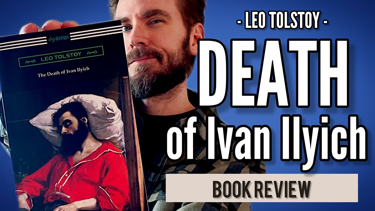 The Death of Ivan Ilyich | Leo Tolstoy | Book Review & Summary