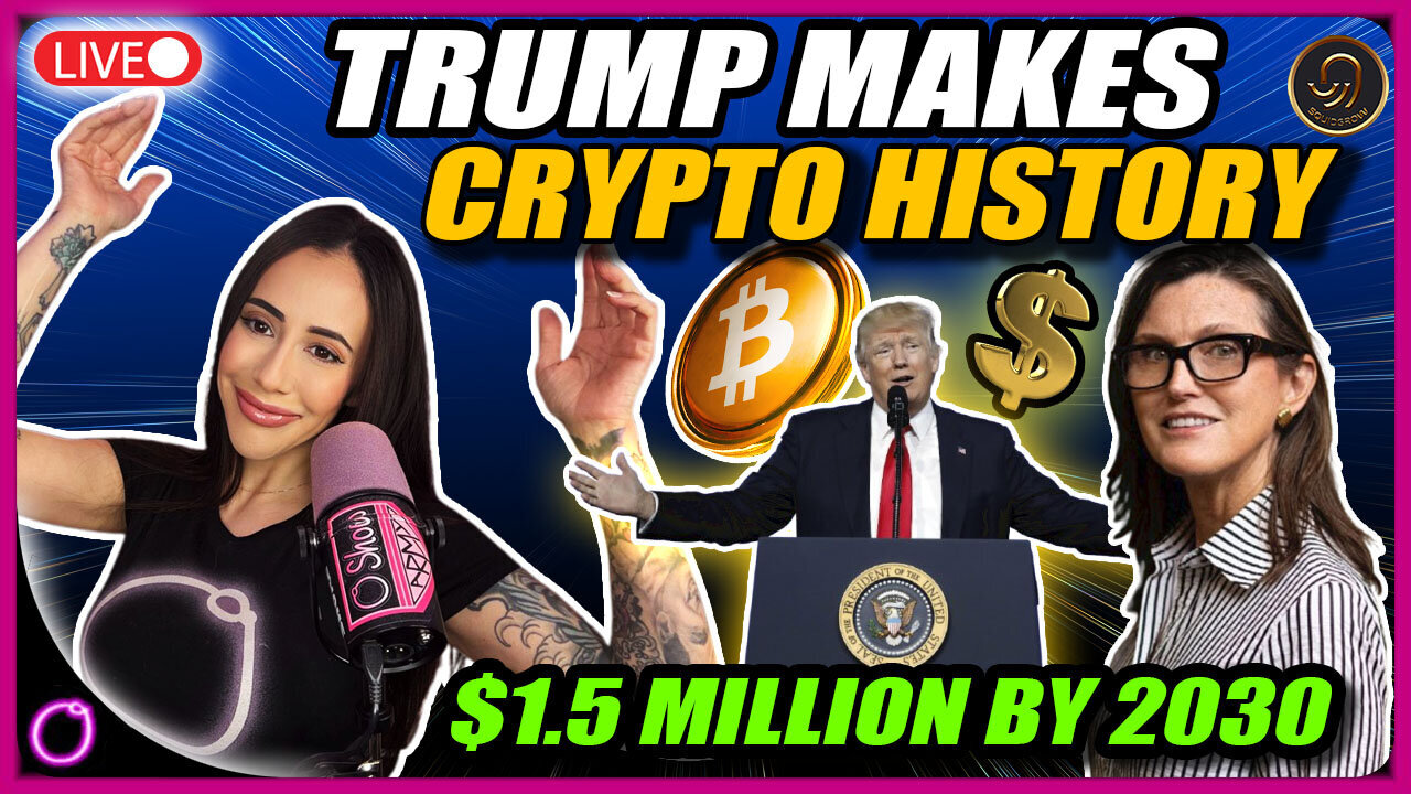 TRUMP MAKES CRYPTO HISTORY! Bitcoin To $1.5 Million By 2030 says Cathie Wood!