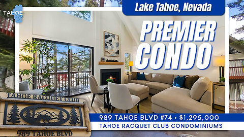 Inside a PREMIER LUXURY CONDO in Incline Village Lake Tahoe Nevada