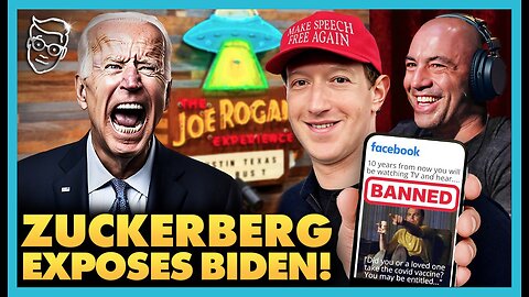 Zuckerberg ADMITS to Joe Rogan Biden FORCED Facebook To Censor MEMES: 'They THREATENED Us'