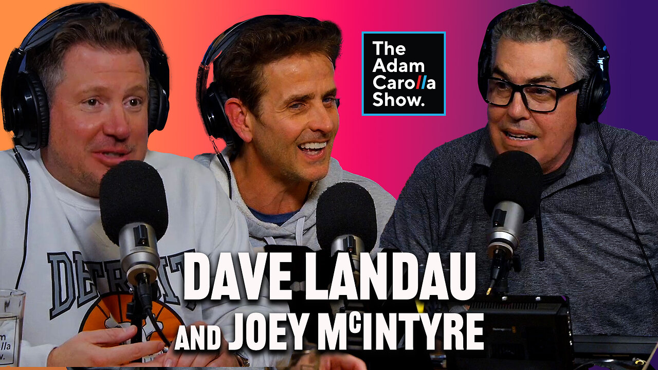 Joey McIntyre on NKOTB Fame & Leaving Bill Burr Hilarious Voicemails + Dave Landau | Adam Carolla