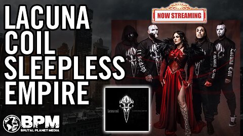 Lacuna Coil - Sleepless Empire (Album Review) NOW STREAMING