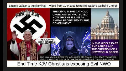 Satanic Vatican & the Illuminati – Video from 10-9-2011 Exposing Satan’s Catholic Church