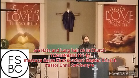 Are Hats and Long hair ok in Church 1 Corinthians 11:1-16 @ Ceres First southern Baptist Church