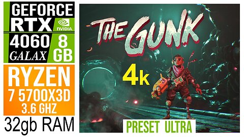 The Gunk 4k | RTX 4060 | RYZEN 7 5700X3D | X370 PRO 4 | RAM 32GB