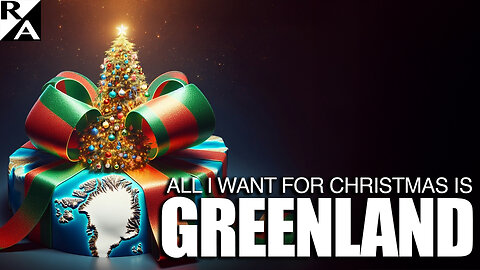 All I Want for Christmas is Greenland