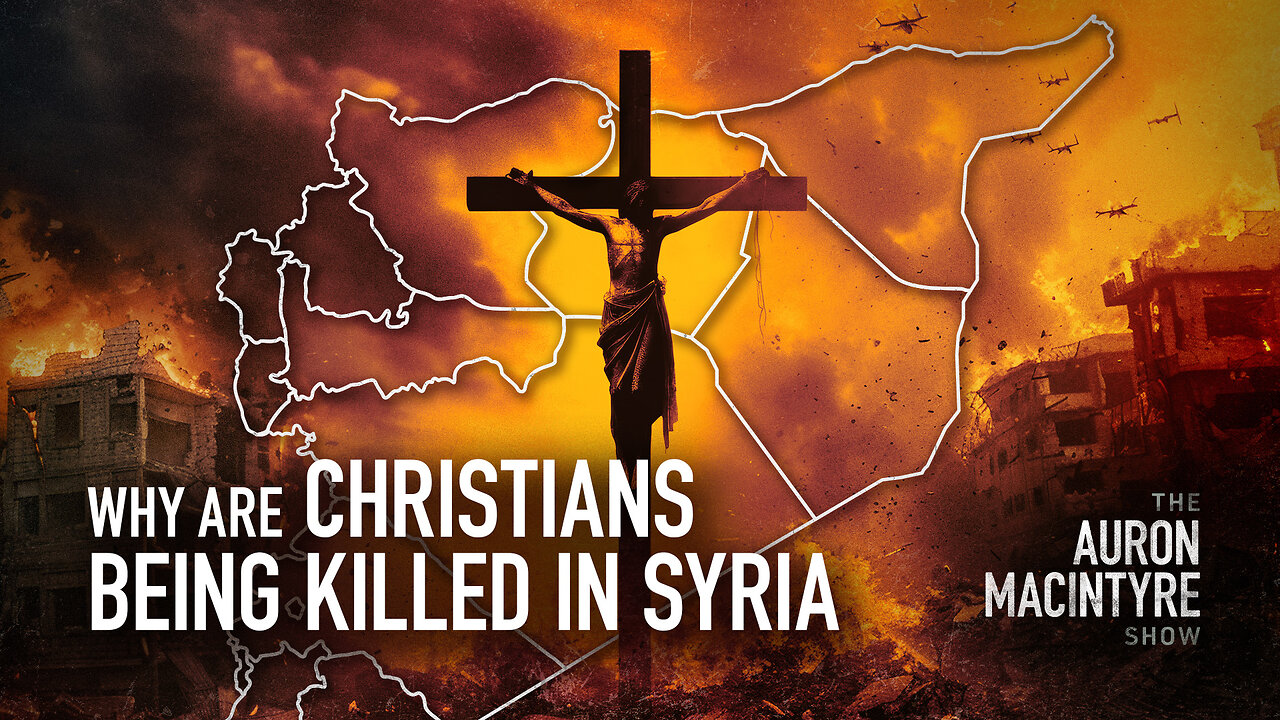 Why Are Christians Being Killed in Syria? | Guest: Semiogogue | 3/12/225