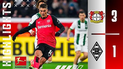 Bayer Leverkusen 3-1 Borussia Monchengladbach | Highlights | Bundesliga 24/25 | Full HD