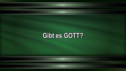 Gibt es GOTT?