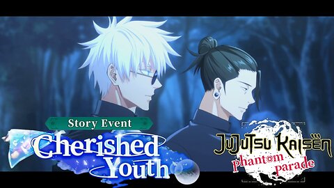 Jujutsu Kaisen Phantom Parade - Cherished Youth Story Event