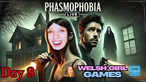 🔴 PHASMOPHOBIA - FIRST TIME - DAY 8