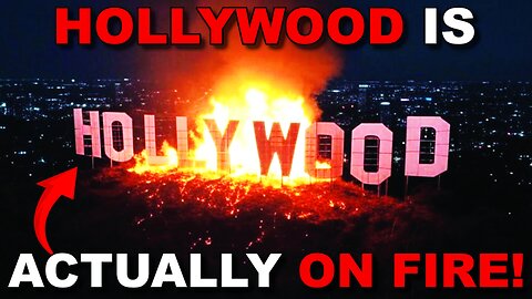 Hollywood is LITERALLY BURNING DOWN! Is This Prophesy Being Fulfilled?