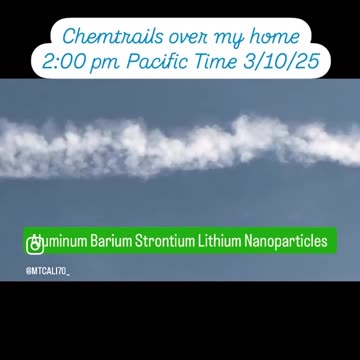 Chemtrails Over My Home-Rain Expecting Tomorrow - 3/10/25