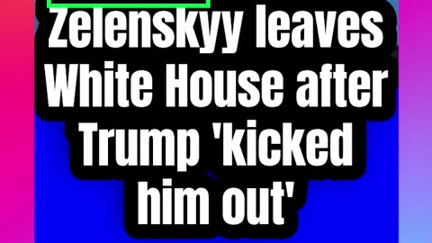 WATCH_ Zelenskyy leaves White House after Trump 'kicked him out'